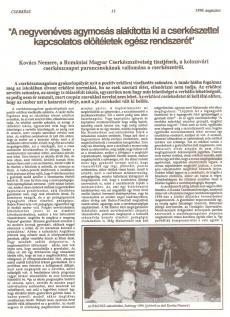 1990. május 14-18. - Lörincz Ildikó és Hodossy Gyula az SZMCS képviseletében részt vett a Romániai Magyar Cserkészszövetség alakuló táborozásán
